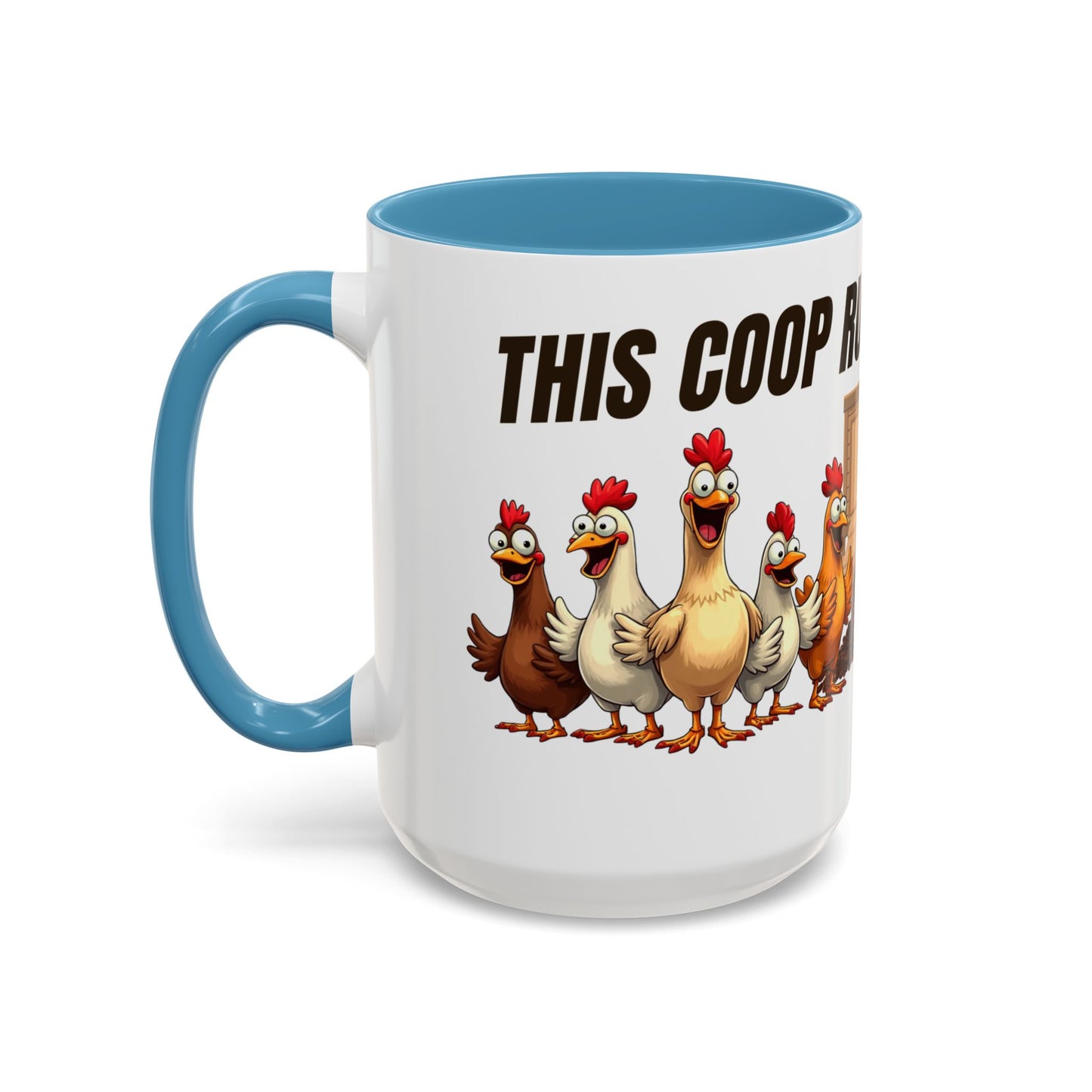 Accent Coffee Mug — “The Coop Runs on Caffeine” Funny Chicken Farm Coffee Mug