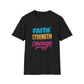 Faith Strength Courage Unisex T-Shirt - Motivational Gift, Inspirational Tee, Everyday Wear, Cool Graphic Shirt, Perfect for Any Occasion
