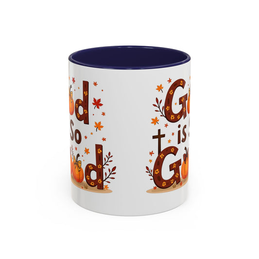 God Is So Good Fall Coffee Mug — Thanksgiving Pumpkin Accent Mug (11/15oz)