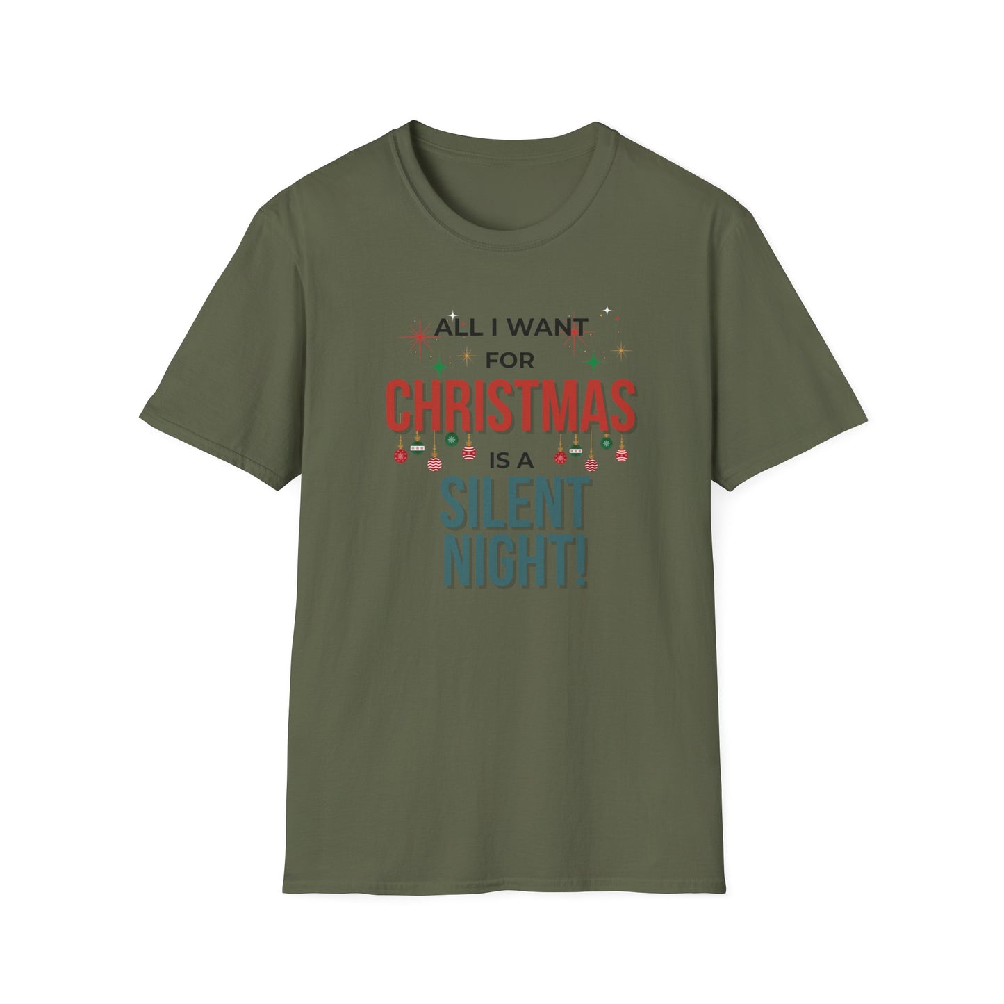 Christmas T-Shirt — "All I Want for Christmas is a Silent Night" Holiday Tee