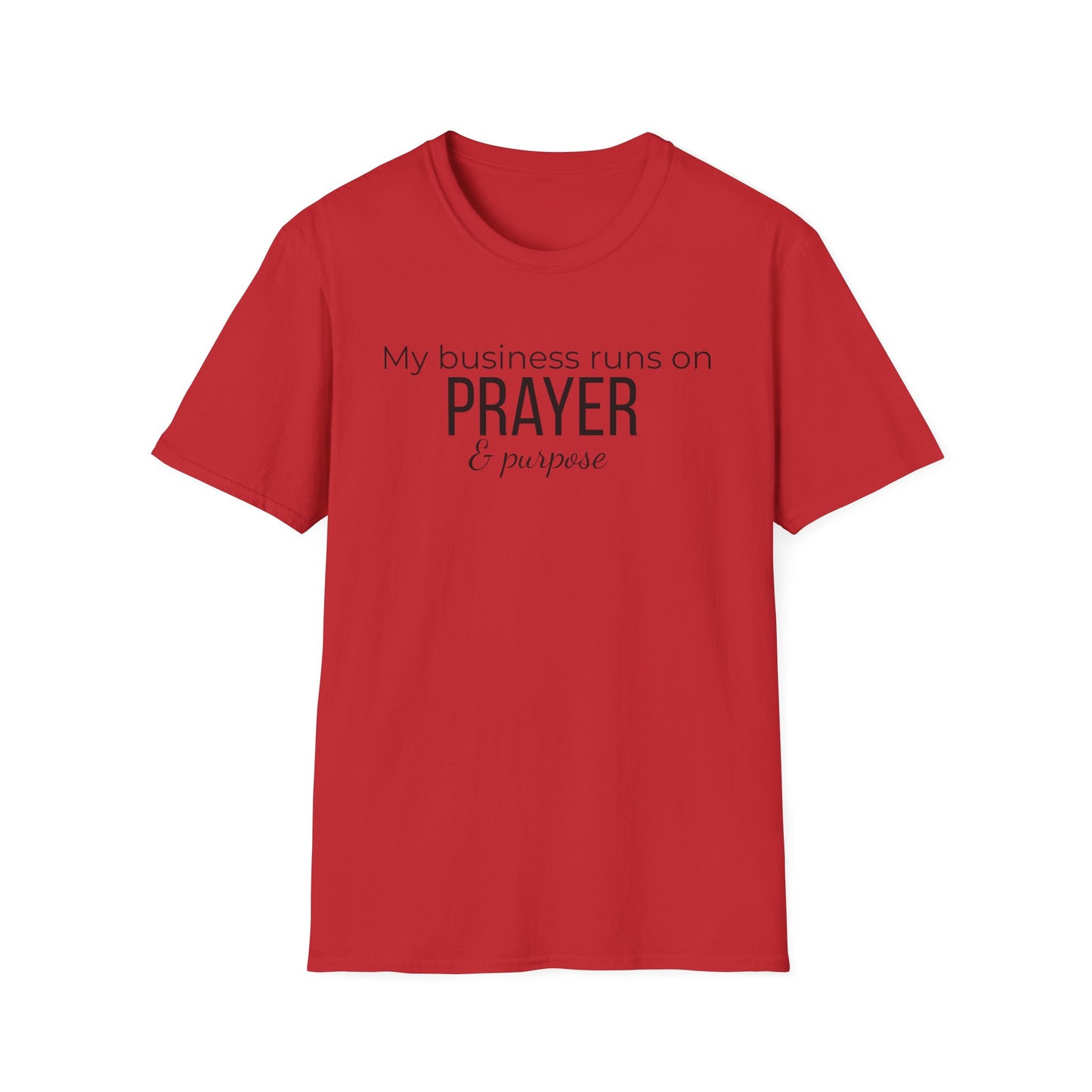 Prayer & Purpose T-Shirt — "My business runs on PRAYER & purpose" Inspirational Christian Tee