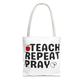 Teach Repeat Pray Tote Bag — Christian Teacher Gift Canvas Grocery Tote