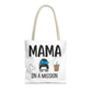 Mama On A Mission Tote Bag – Cute Coffee Mom Graphic Tote