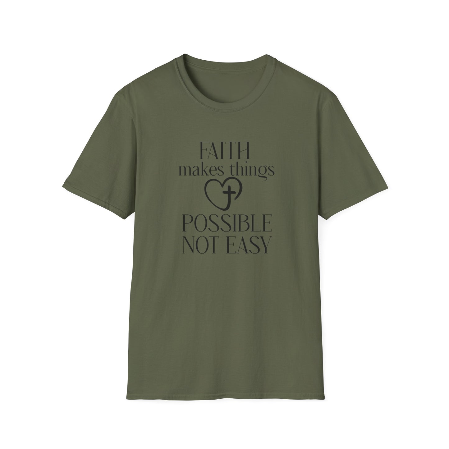 Faith Makes Things Possible Not Easy T-Shirt — Inspirational Christian Tee