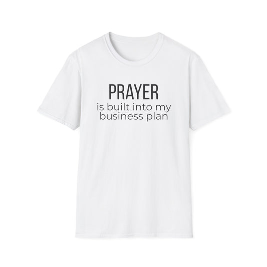 Prayer Is Built Into My Business Plan T-Shirt