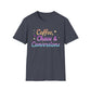 Coffee, Chaos & Conversions Unisex T-Shirt