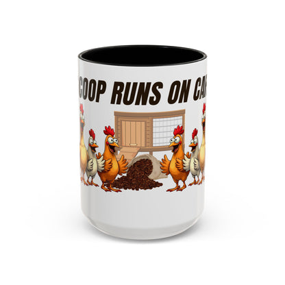 Accent Coffee Mug — “The Coop Runs on Caffeine” Funny Chicken Farm Coffee Mug