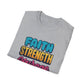 Faith Strength Courage Unisex T-Shirt - Motivational Gift, Inspirational Tee, Everyday Wear, Cool Graphic Shirt, Perfect for Any Occasion