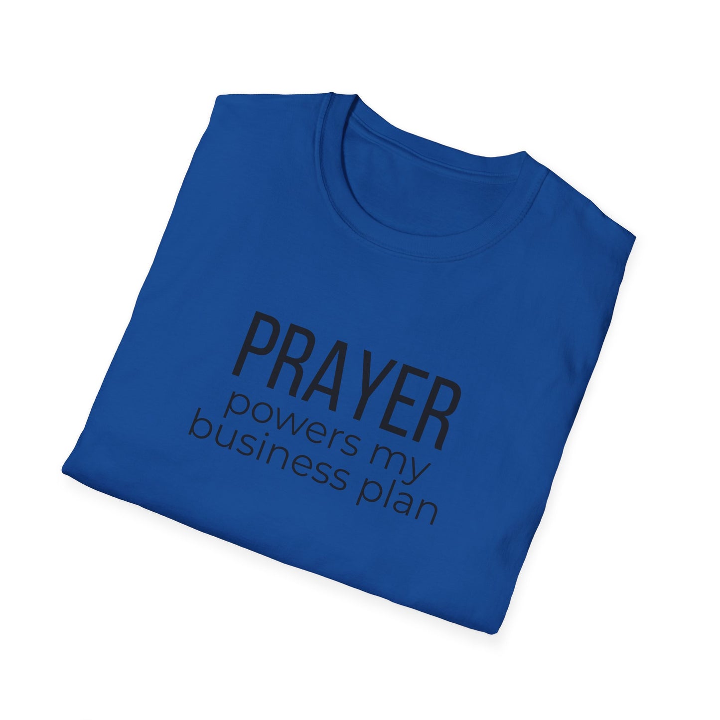 Prayer Powers My Business Plan T-Shirt